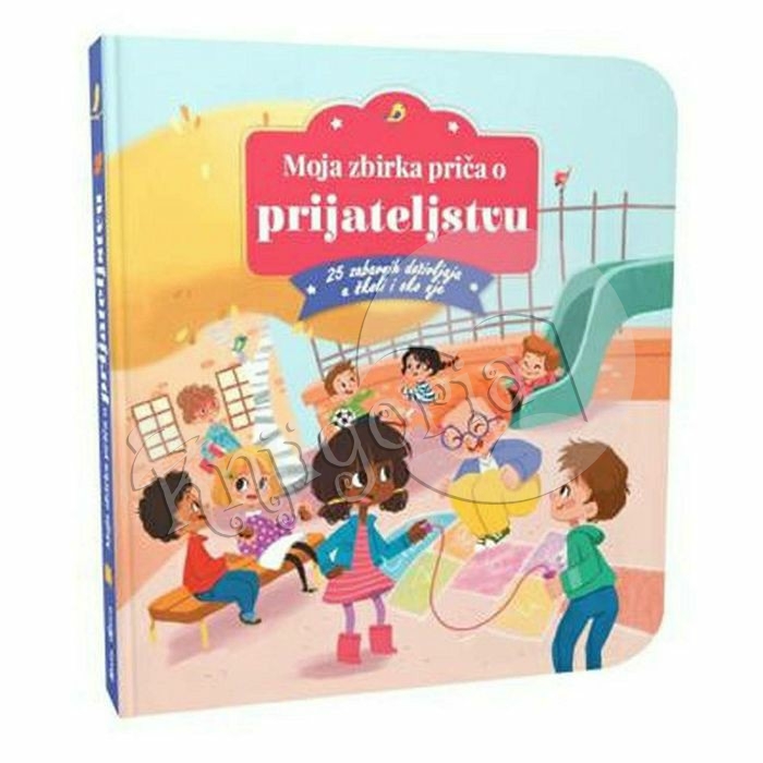 Moja zbirka priča o prijateljstvu